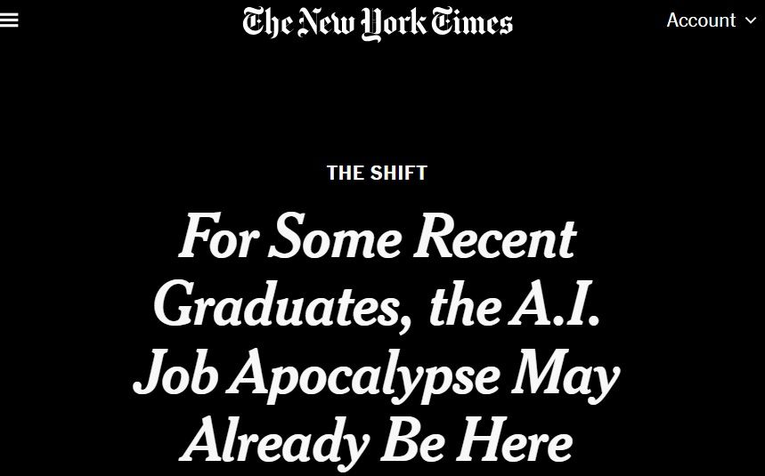New York Times: For Some Recent Graduates, the AI Job Apocalypse May Already Be Here