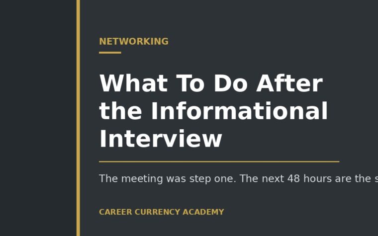 What to Do After an Informational Interview